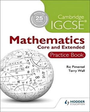 Cambridge IGCSE Mathematics Core and Extended Practice Book
